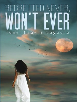 cover image of Regretted never, won't ever